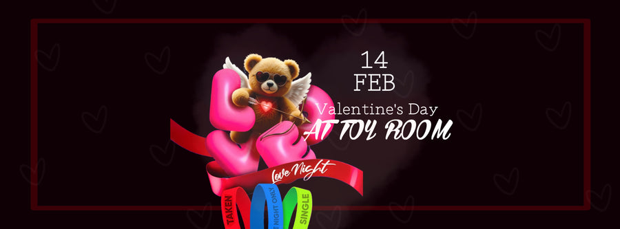 Love Night (Valentine’s Day Special) — Toy Room Malta