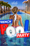 French Pool & Party - Infinity