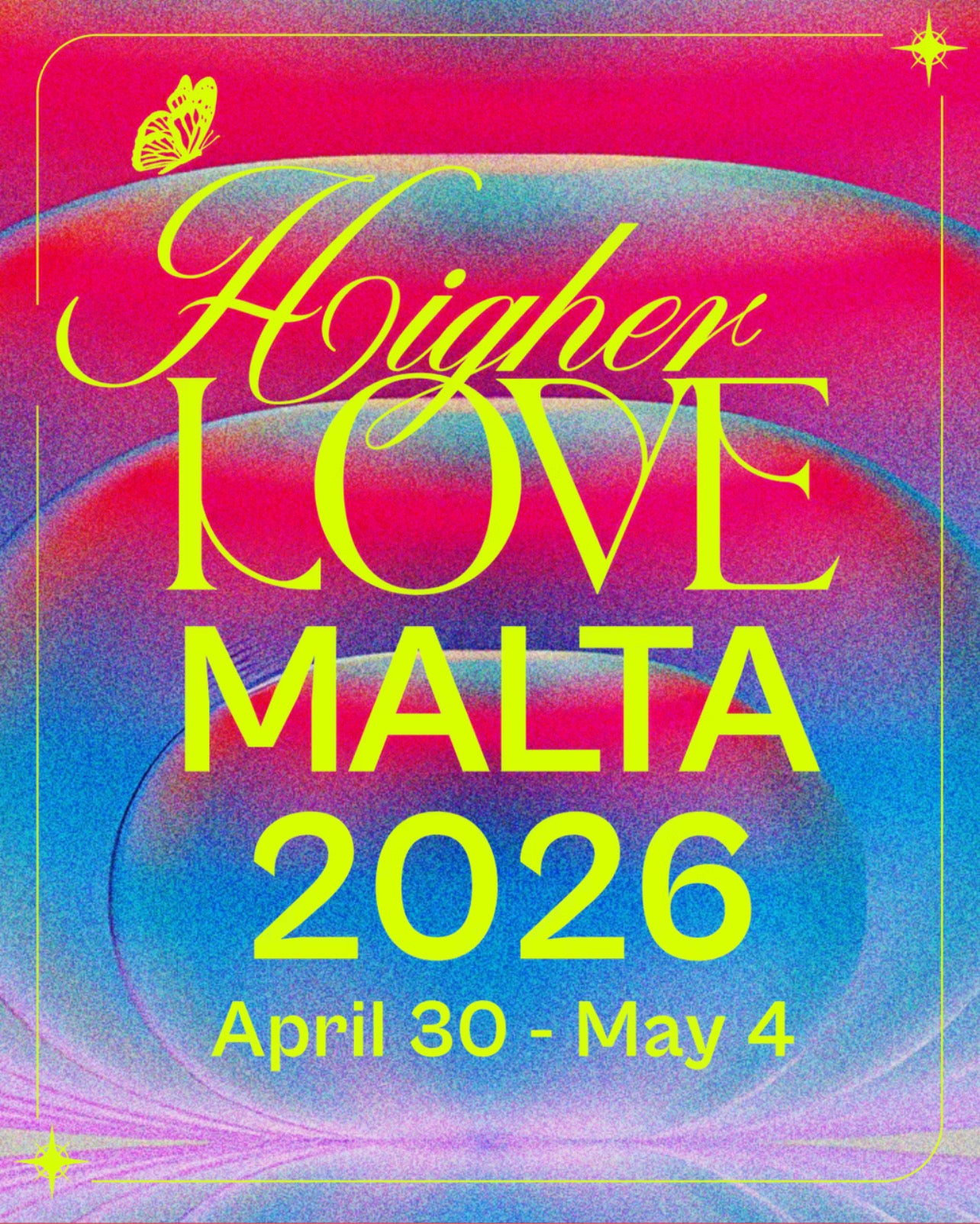 Higher Love Festival Malta 2026, April 30 to May 4, with neon pink and blue gradient design.