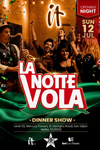 LA NOTTE VOLA - DINNER SHOW