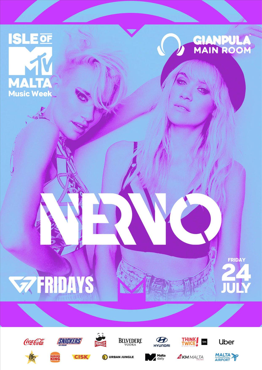 Isle of MTV Malta Music Week G7 Fridays with NERVO