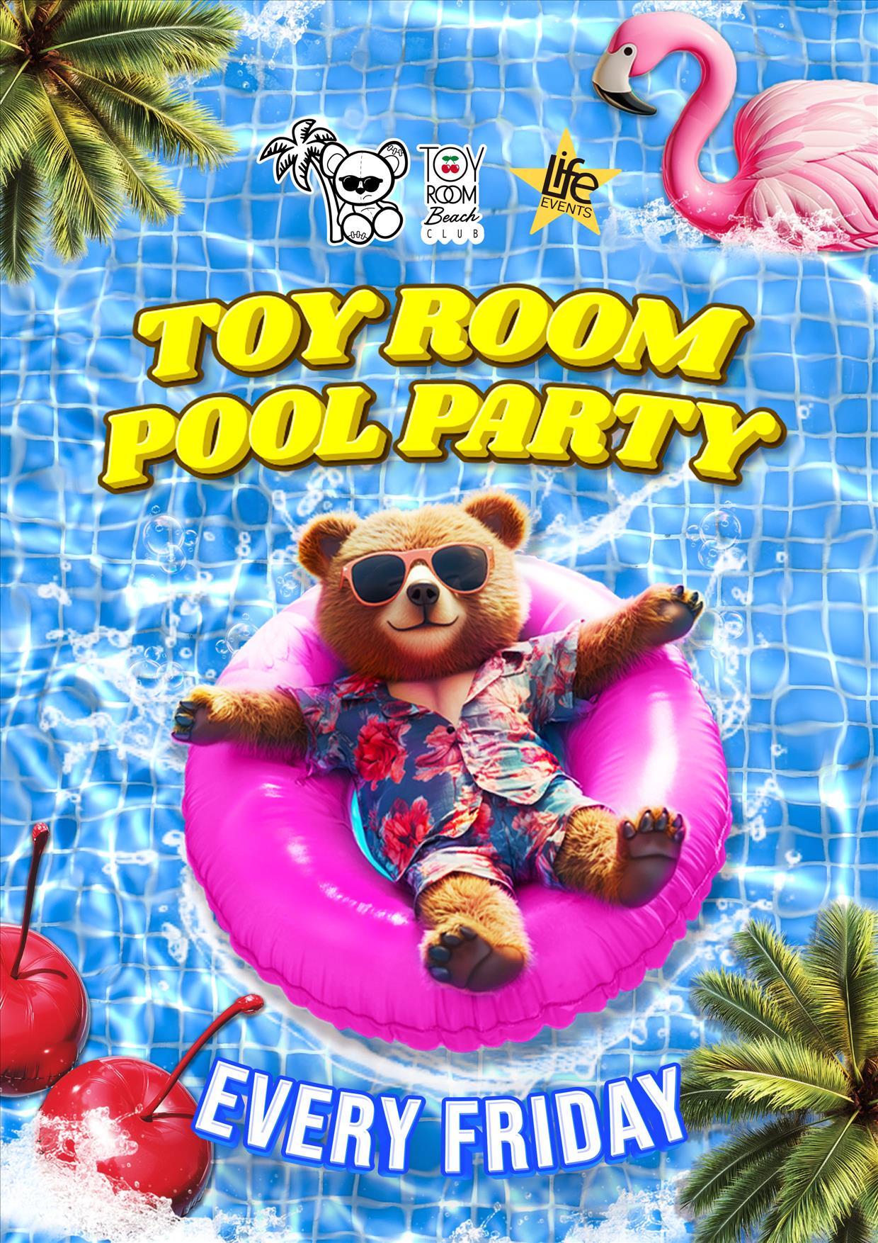 A promotional poster for the Toy Room Pool Party featuring an animated bear character lounging on a inflatable ring in a pool, with poolside elements like palm trees and a flamingo.